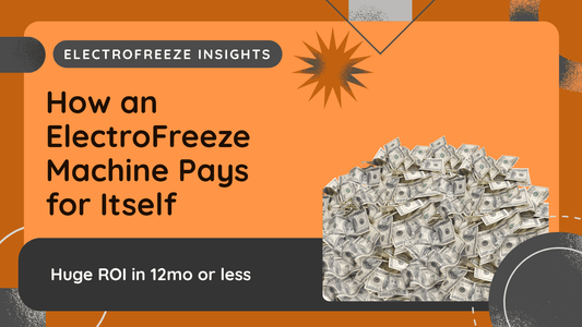 Crunching the Numbers: How an Electro Freeze Machine Can Pay for Itself in Under 12 Months - Electro Freeze Southeast